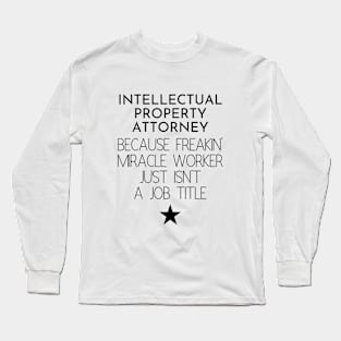 Intellectual Property Attorney Gift Idea For Him Or Her, Thank You Present Long Sleeve T-Shirt